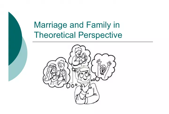 Marriage and Family in Theoretical Perspective: Functionalist Perspective