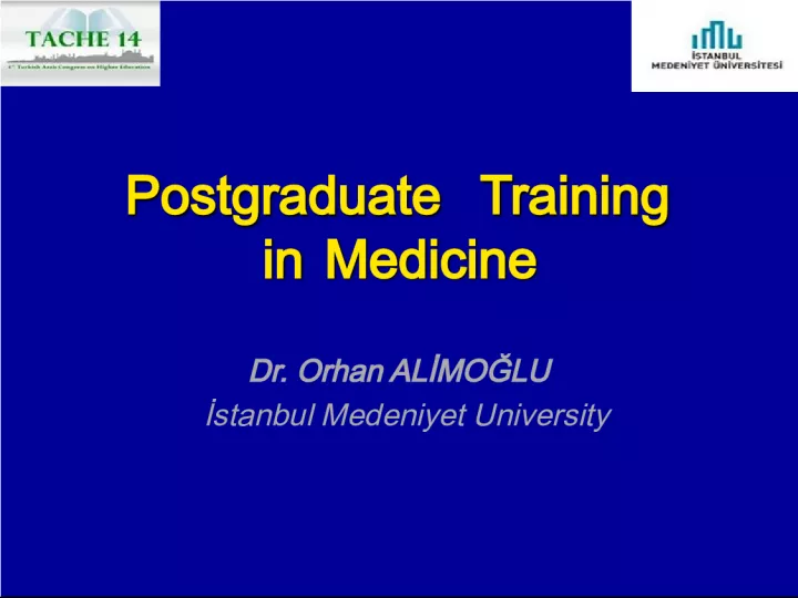 Postgraduate Training in Medicine at Istanbul Medeniyet University