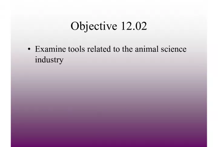 Tools for Animal Science: From Candling Light to Castrator