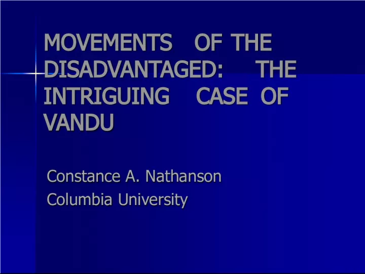 Movements of the Disadvantaged: The Intriguing Case of VANDU