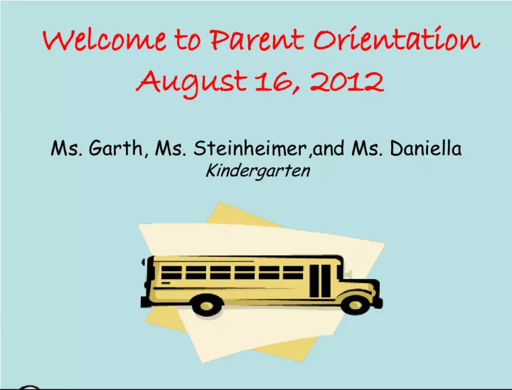 Parent Orientation Schedule for Kindergarten