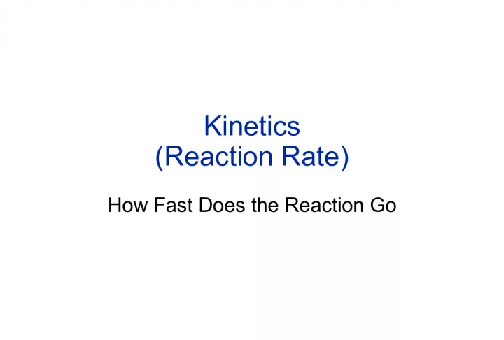 Kinetics and Collision Theory in Chemical Reactions