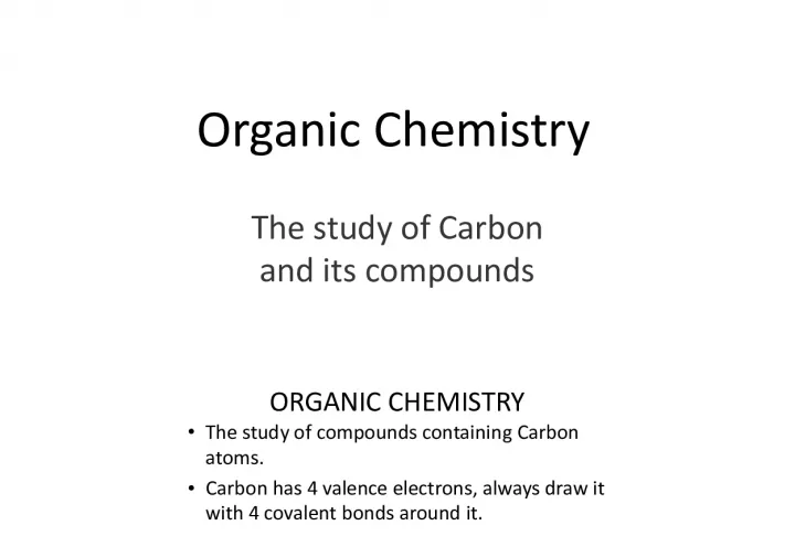Organic Chemistry: The Study of Carbon and its Compounds