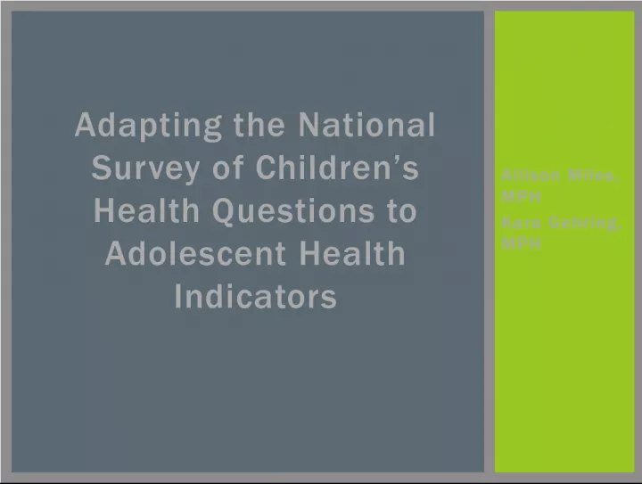 Adapting National Survey of Children's Health for Adolescent Health Indicators