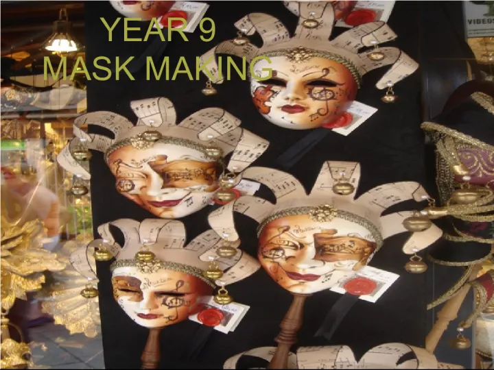 Year 9 Character-Changing Mask Making