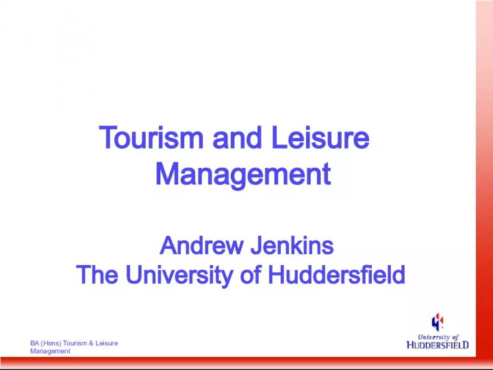 BA Hons Tourism and Leisure Management