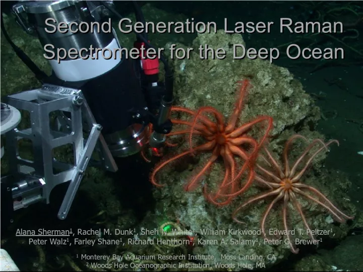 Second Generation Laser Raman Spectrometer for Deep Ocean Analysis