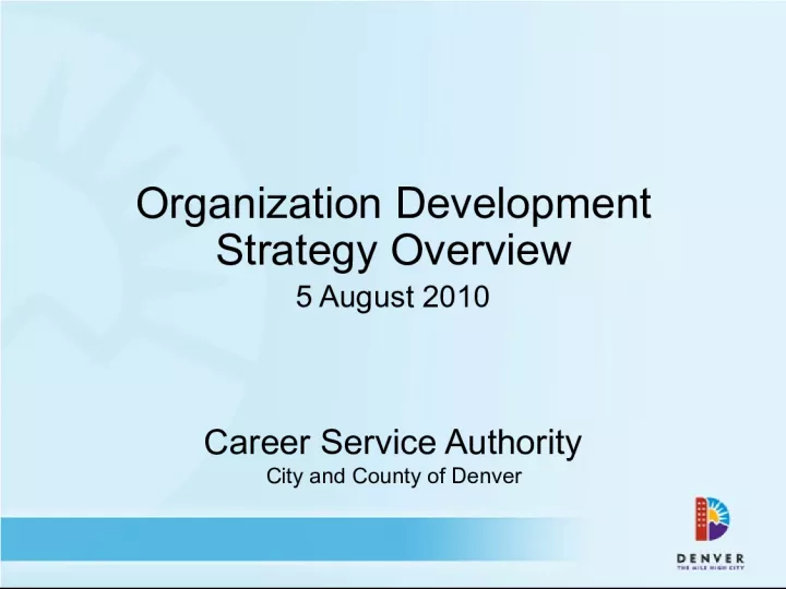Organization Development Strategy Overview in Denver City and County