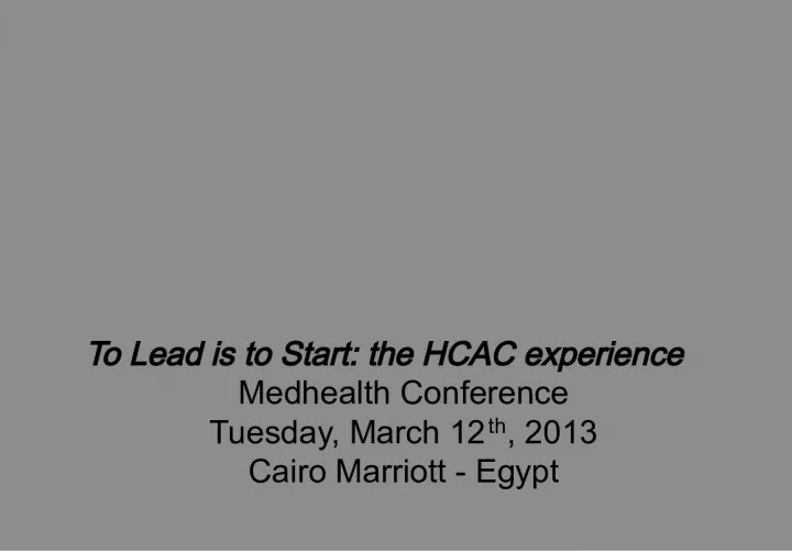 HCAC Medhealth Conference: Leading with Quality Improvement in Cairo