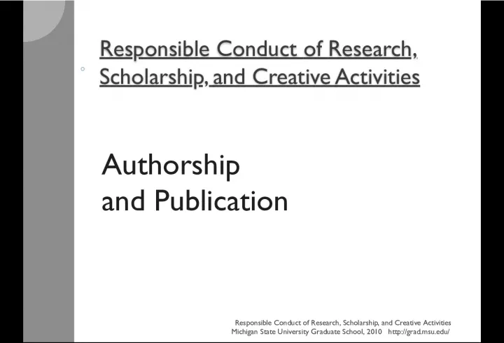 Responsible Conduct of Research, Scholarship, and Creative Activities