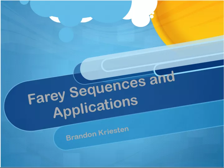 Understanding Farey Sequences and their Applications