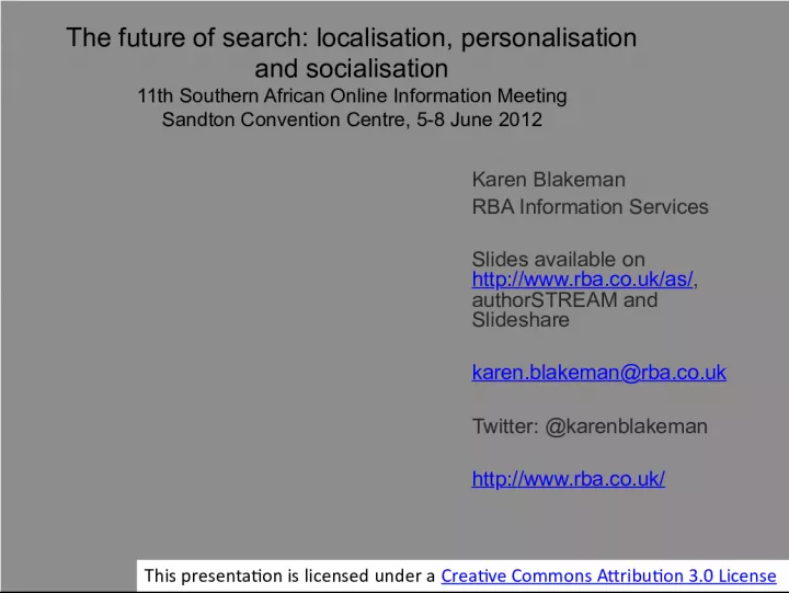 The Future of Search: Localisation, Personalisation and Socialisation