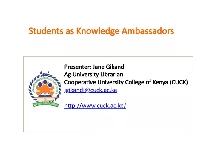 Students as Knowledge Ambassadors: Empowering the Next Generation of Information Professionals