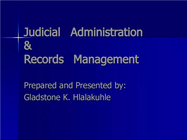 Judicial Administration & Records Management