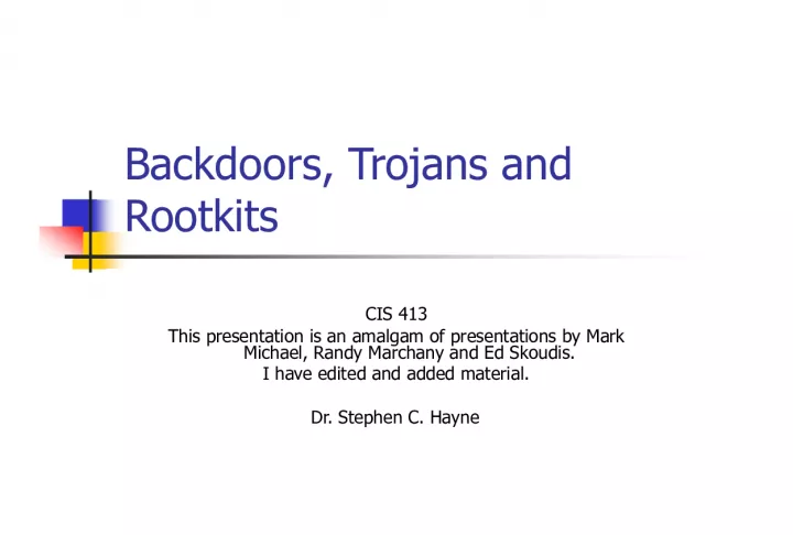 Backdoors, Trojans, and Rootkits