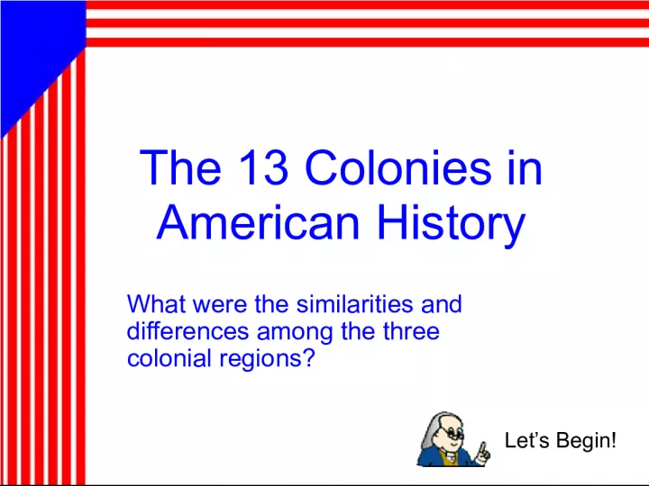 Comparing the Three Colonial Regions in American History