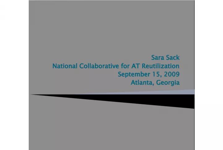 Maintaining Positive Image and Program Integrity in Sara Sack National Collaborative for AT Reutilization