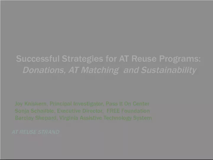 Successful Strategies for AT Reuse Programs: Innovative Partnerships and Sustainable Practices