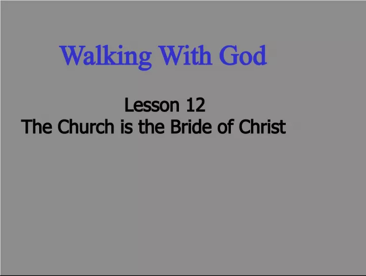 The Church as the Bride of Christ