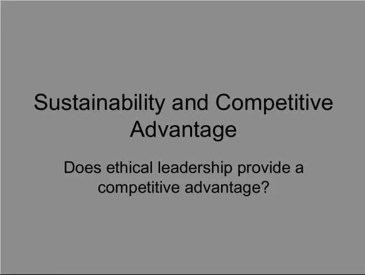 Ethical Leadership and Sustainability in Competitive Advantage