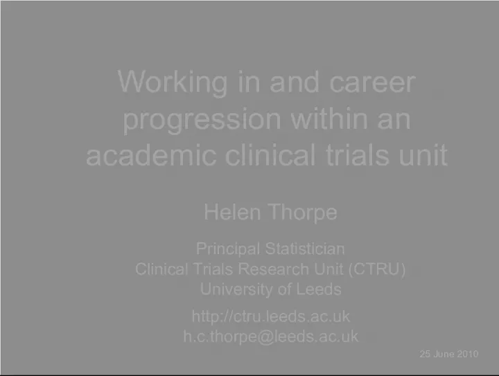 Career Progression in an Academic Clinical Trials Unit