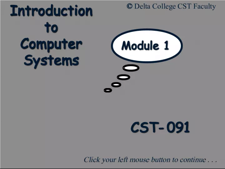 Introduction to Computer Systems Module 1: Input Process Output Cycle