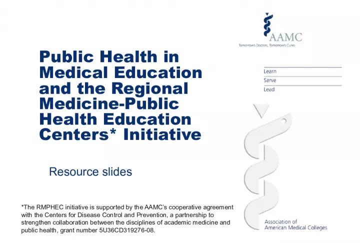 Public Health and Medical Education: RMPHEC Initiative