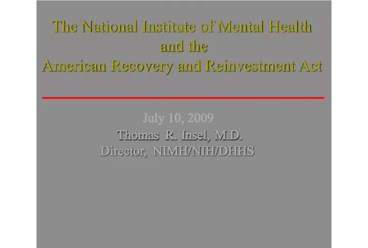 NIMH Director discusses mental health research and the ARRA