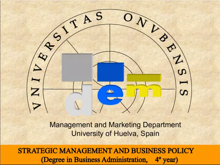 Strategic Management and Business Policy at University of Huelva, Spain