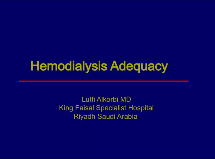Hemodialysis Adequacy and Mortality