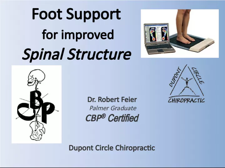 Foot Support for Improved Spinal Structure
