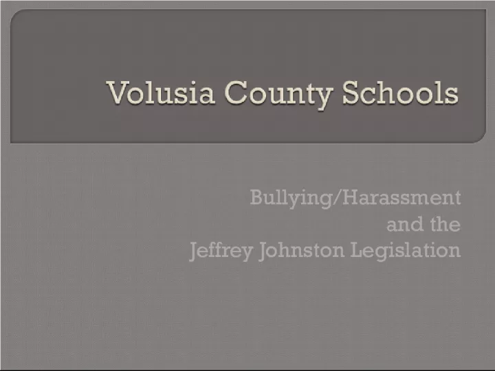 Jeffrey Johnston Legislation: The Fight Against Bullying and Harassment in K-12 Education