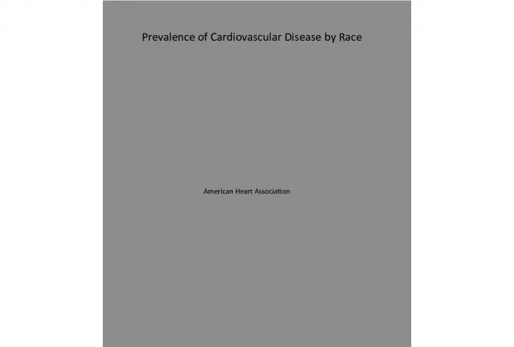 Cardiovascular Disease Prevalence by Race and the Natural History of Atherosclerosis