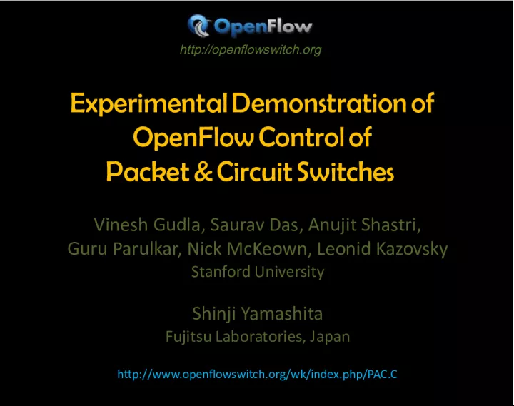 OpenFlow Control of Packet Circuit Switches