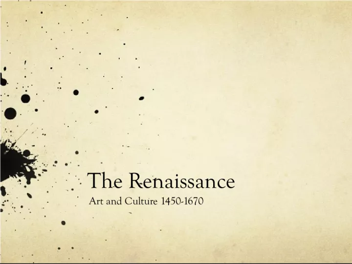 The Renaissance: Art, Culture, and Rebirth