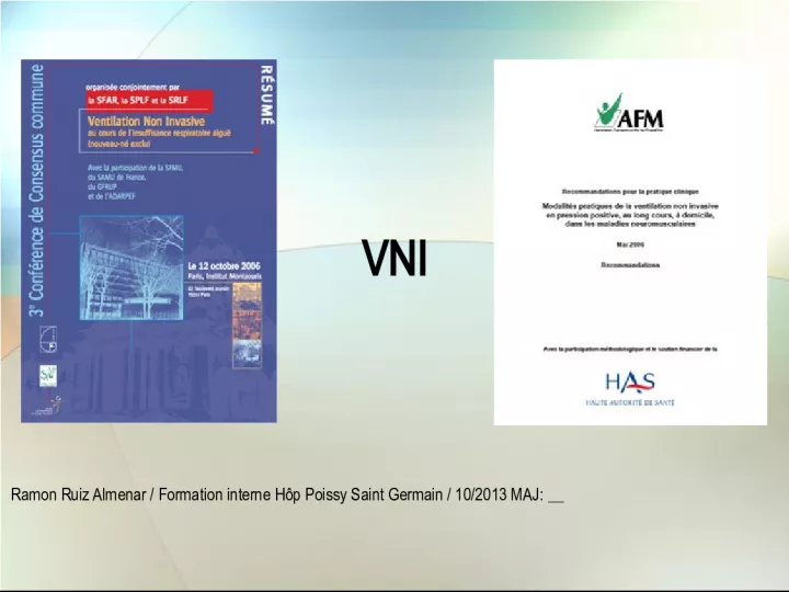 Ventilation non-invasive (VNI) for respiratory assistance