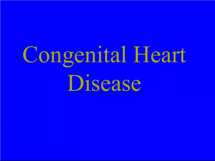 Overview of Congenital Heart Disease Incidence and Types