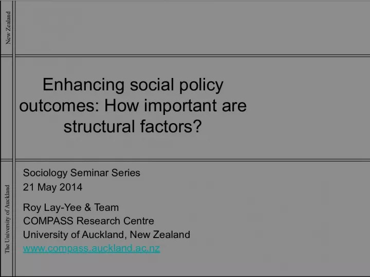 Structural factors and social policy outcomes