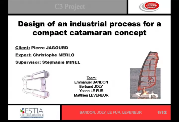 Industrial Process Design for Compact Catamaran Concept