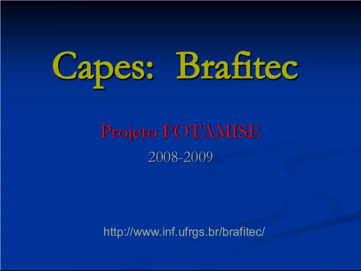 Capes Brafitec Projeto FOTAMISE and Participating Institutions