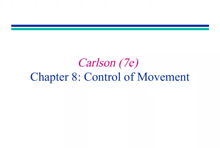 Control of Movement in Skeletal Muscle