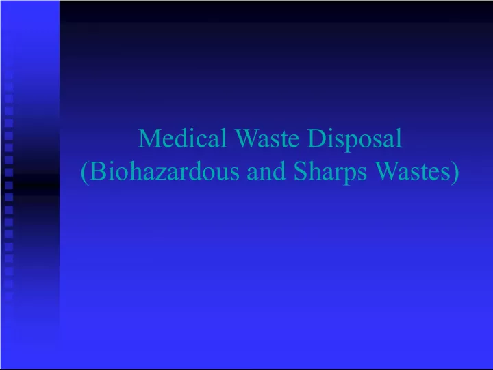 Regulations on Medical Waste Disposal: Oversight from Federal EPA and CFR