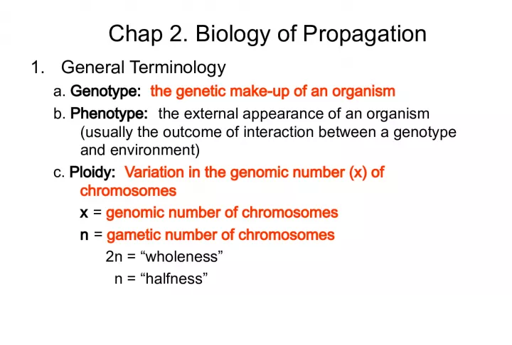 Understanding Biological Propagation: Genotype and Phenotype.