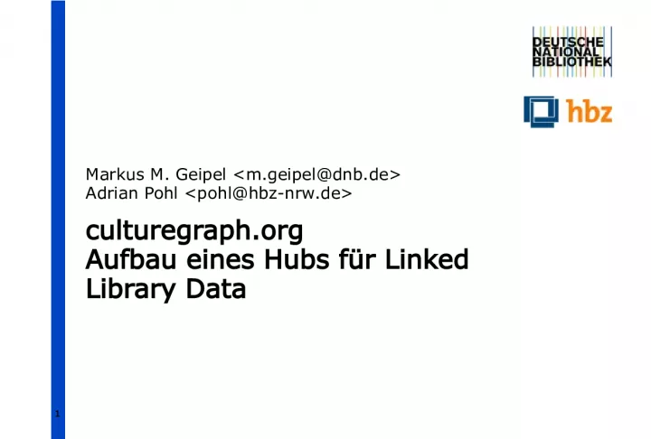 Building a Hub for Linked Library Data on Culturegraph.org