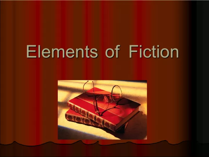 The Elements and Forms of Fiction