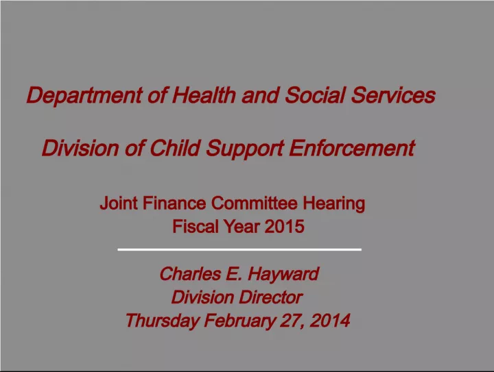 Child Support Enforcement in Delaware: Achieving Family Independence