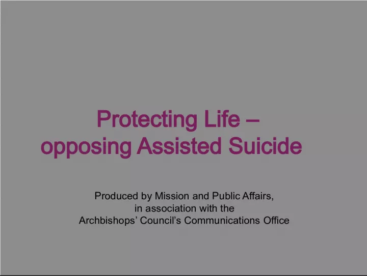 Protecting Life: The Church's Opposition to Assisted Suicide