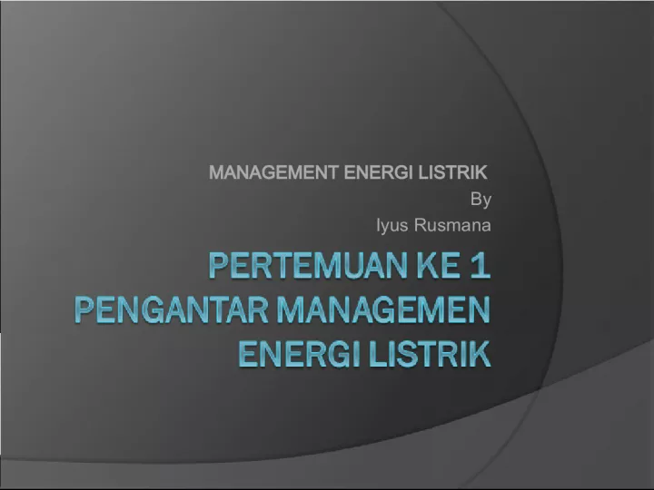 Management Energi Listrik: Pengaturan Penggunaan Energi yang Efektif dan Efisien