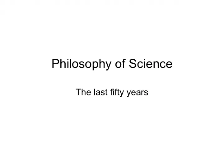 Trends in Philosophy of Science over the Past Five Decades