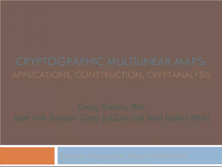 Cryptographic Multilinear Maps and Bilinear Maps in Cryptography
